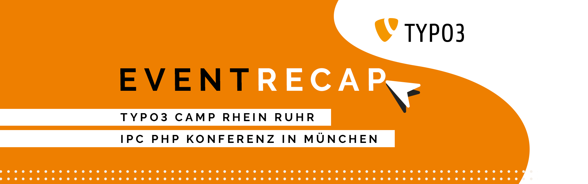 IPC München & TYPO3 Camp Rhein Ruhr